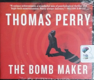 The Bomb Maker written by Thomas Perry performed by Joe Barrett on CD (Unabridged)